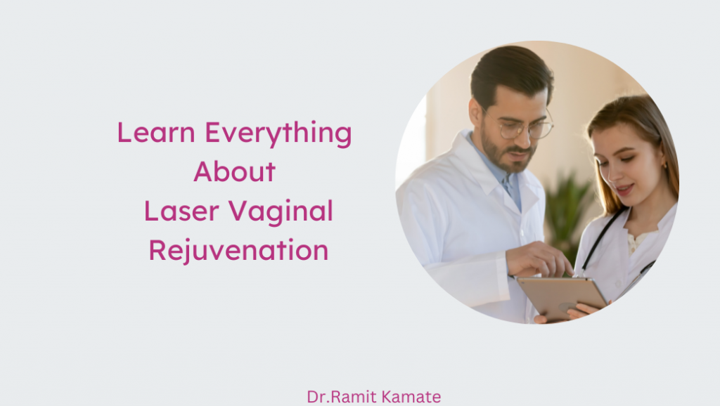 Laser Vaginal Rejuvenation